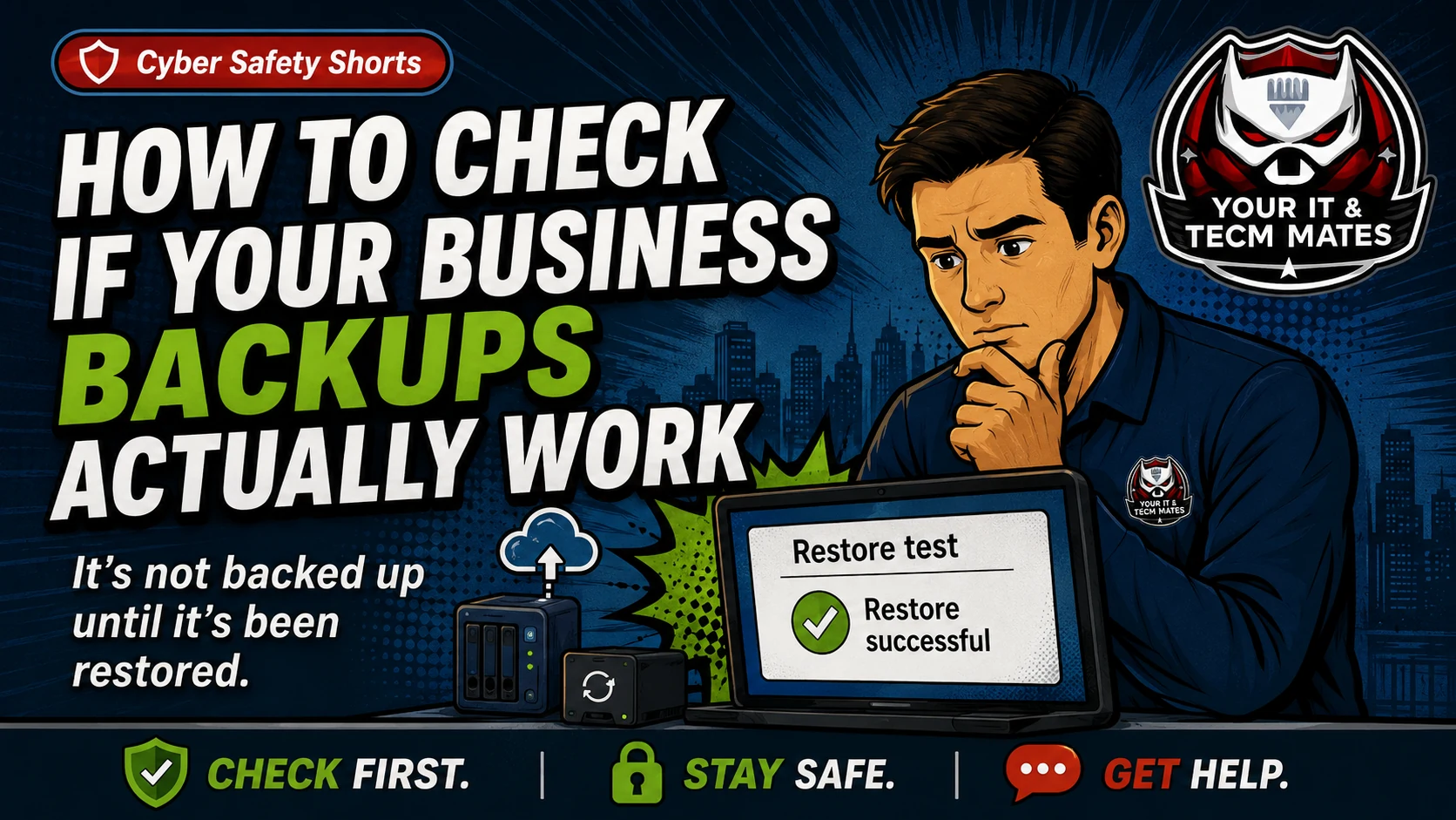 Your IT & Tech Mates business backups restore test hero image showing how to check if backups actually work and confirm restore success.