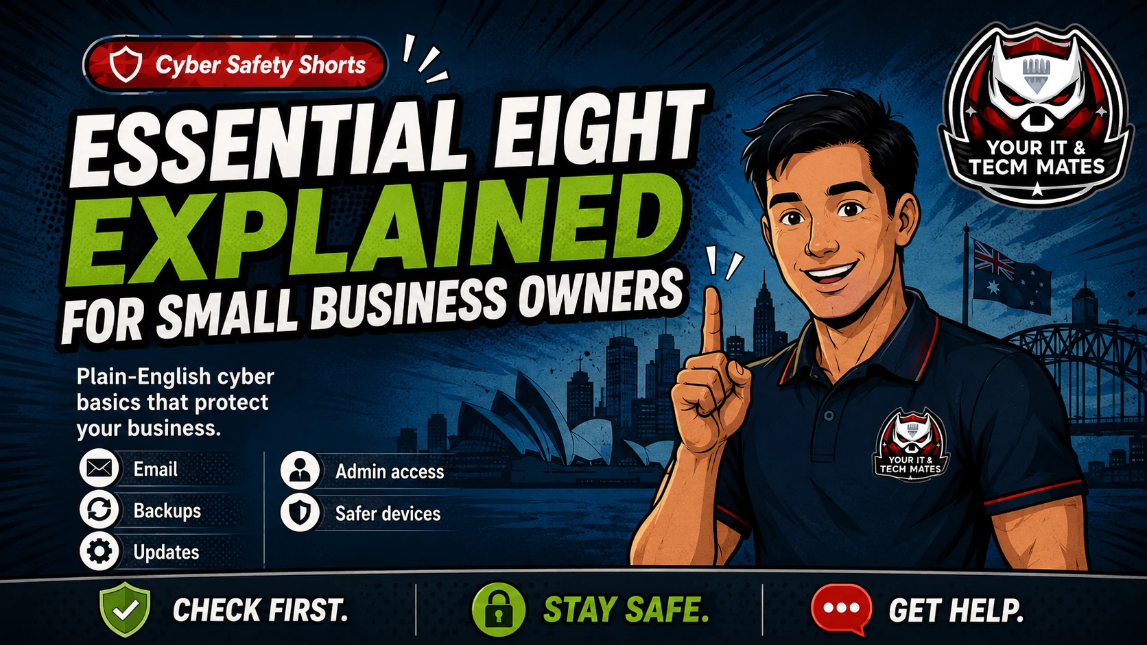 Your IT & Tech Mates Essential Eight explained for small business owners hero image showing plain-English cyber basics for email, backups, updates, admin access and safer devices.