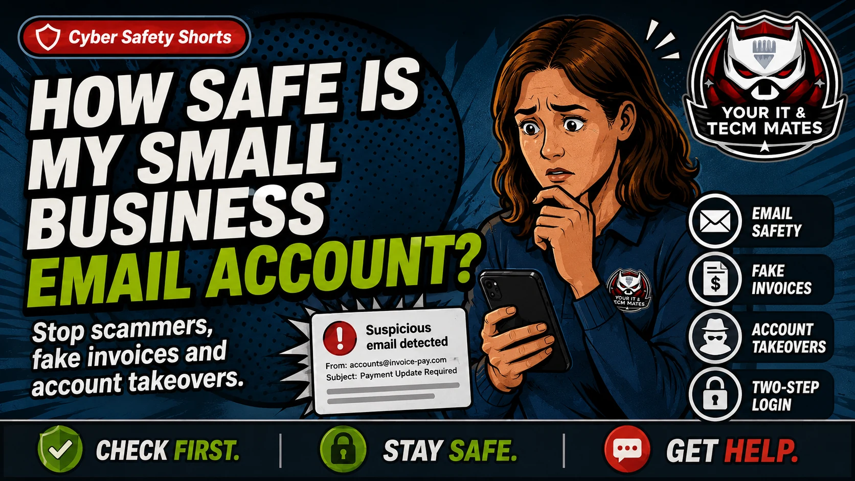 Your IT & Tech Mates small business email account safety hero image showing email safety, fake invoice warning, account takeover risk and two-step login.