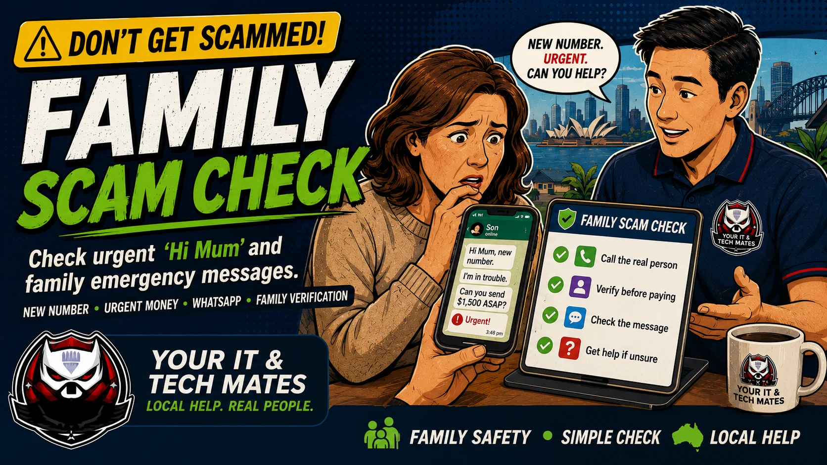 Your IT & Tech Mates Family Scam Check helping Australians verify Hi Mum, new number, QuoteMe and urgent family money messages before replying or paying.